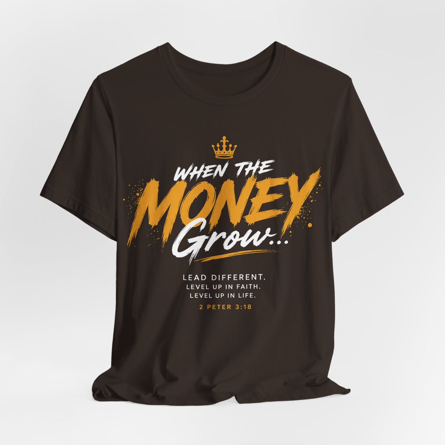 Money Grow T-Shirt — Inspirational Motivational Graphic Tee