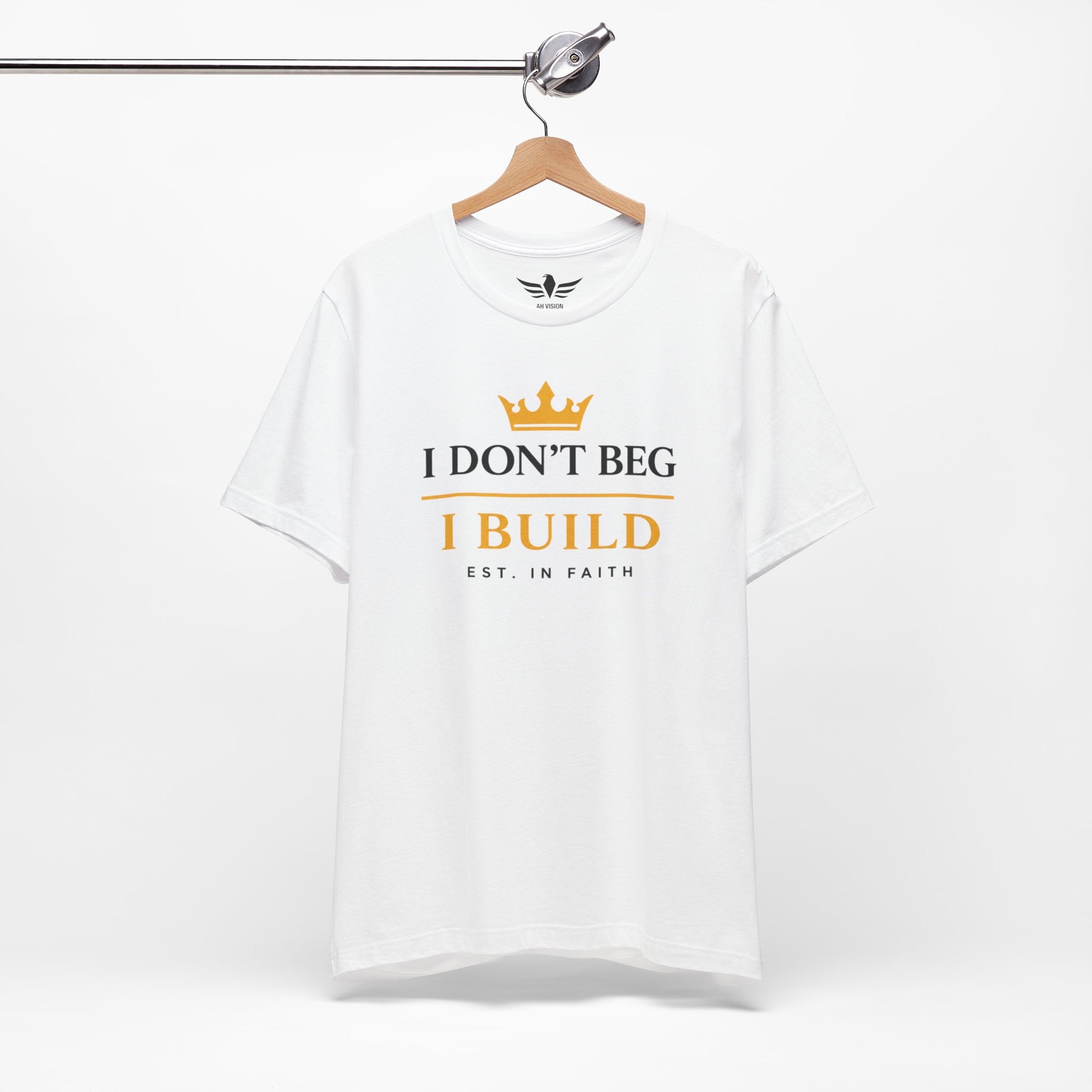 I Don’t Beg I Build T-Shirt — Christian Faith Lion Graphic Tee MC - AH VISION