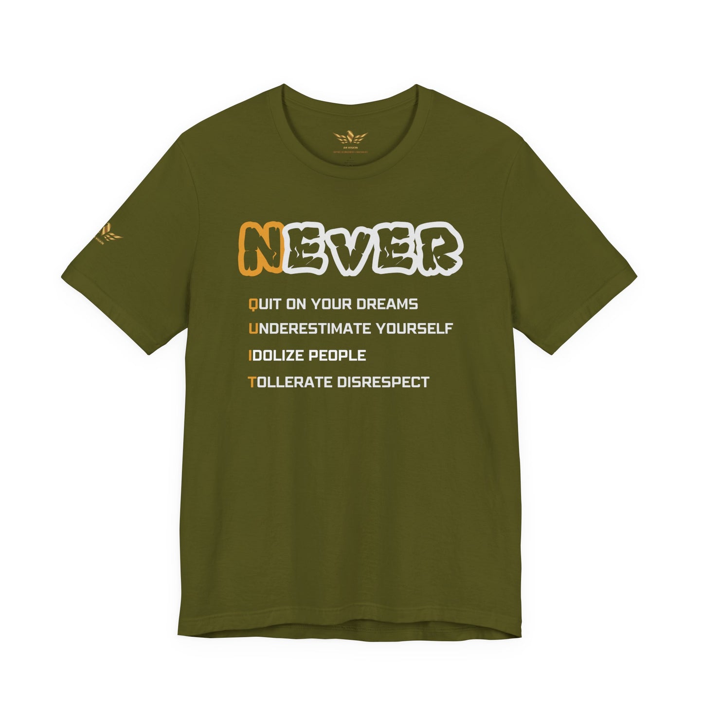 NEVER QUIT T-SHIRT MULTIPLE COLORS DIFFERNT DESIGNS - AH VISION