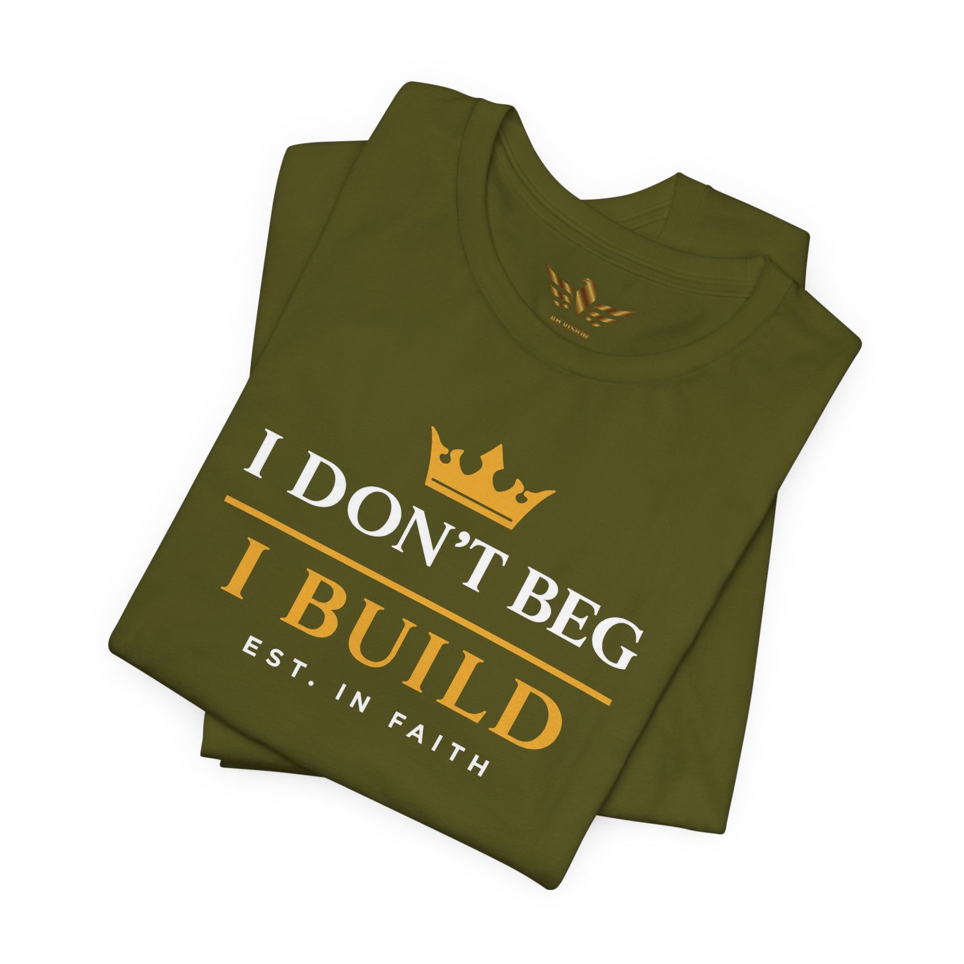 I Don’t Beg I Build T-Shirt — Christian Faith Lion Graphic Tee MC - AH VISION