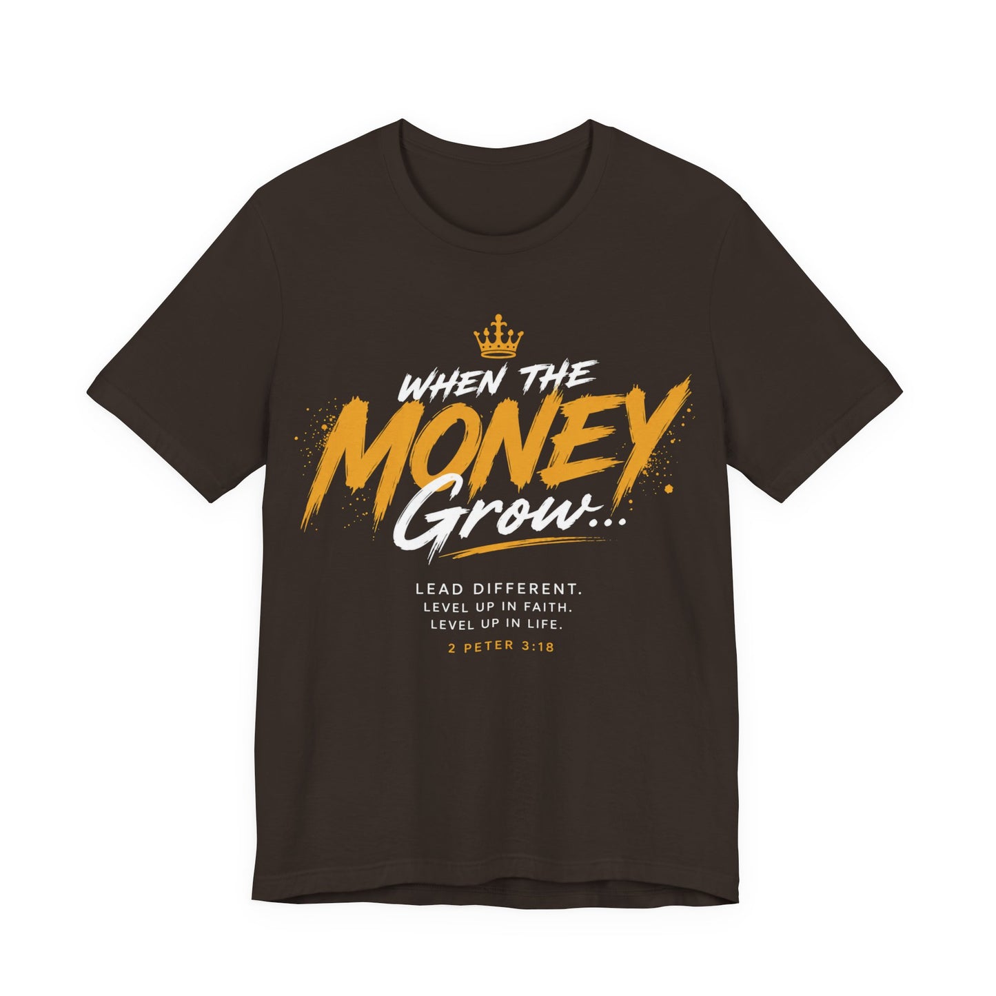 Money Grow T-Shirt — Inspirational Motivational Graphic Tee