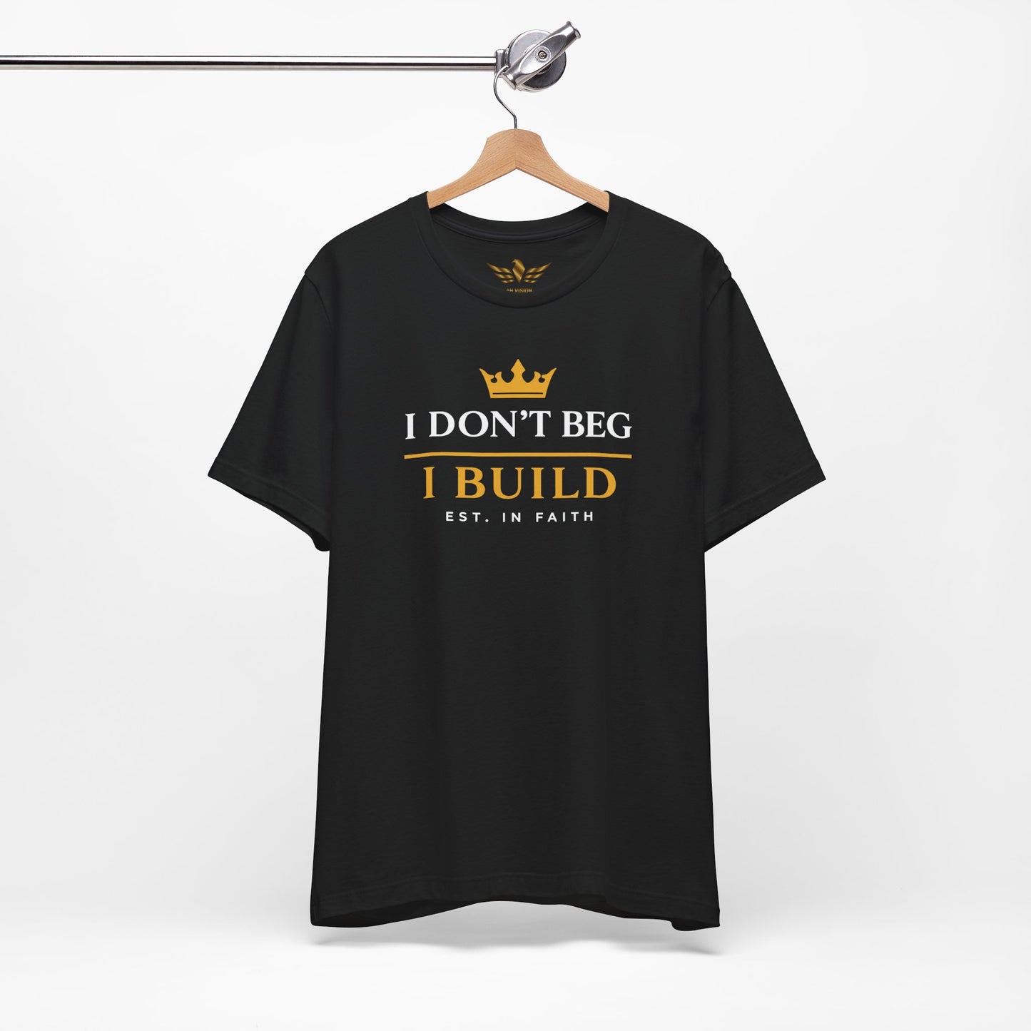 I Don’t Beg I Build T-Shirt — Christian Faith Lion Graphic Tee MC - AH VISION
