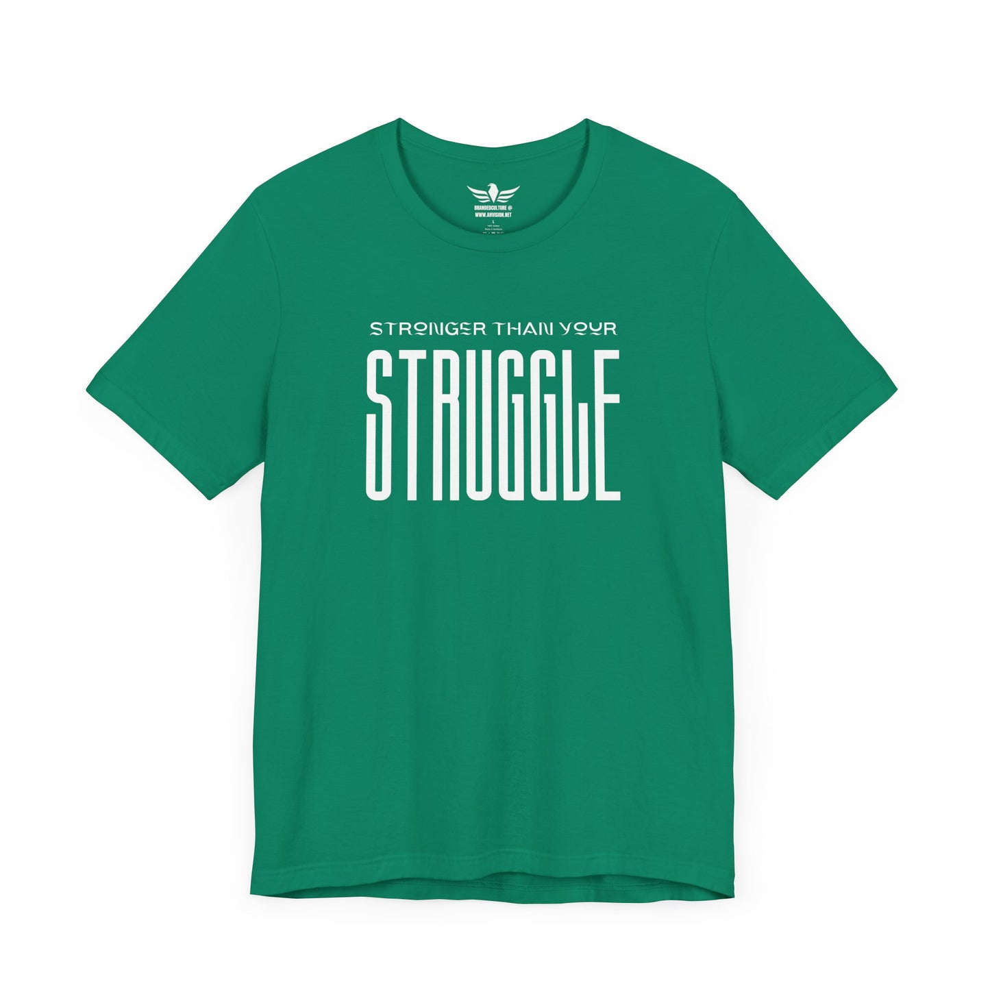 Stronger Than Your Struggle T-Shirt - Motivational Spirit Inspirational Quote Slogan T Shirt - AH VISION
