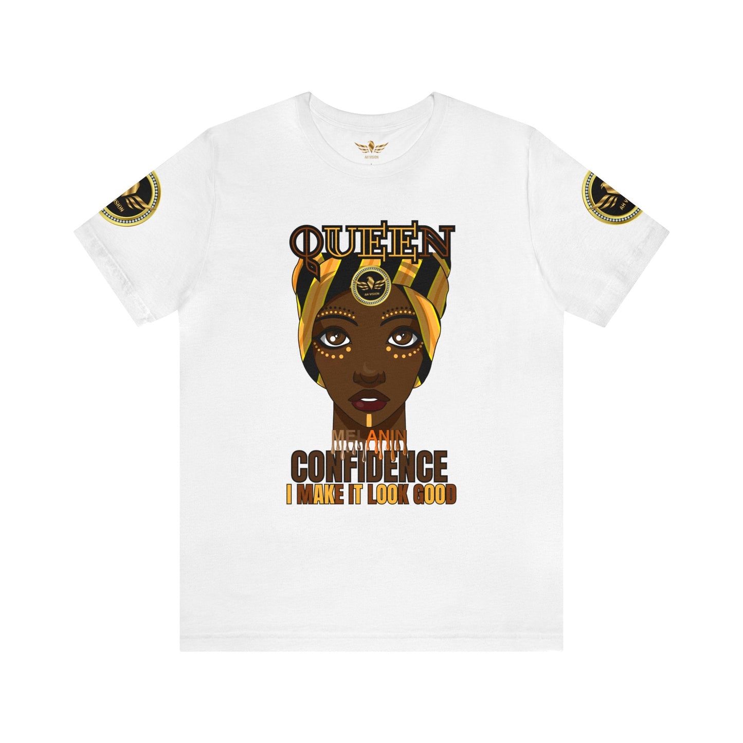 MELANIN QUEEN CONFIDENCE I MAKE IT LOOK GOOD Tee - AH VISION