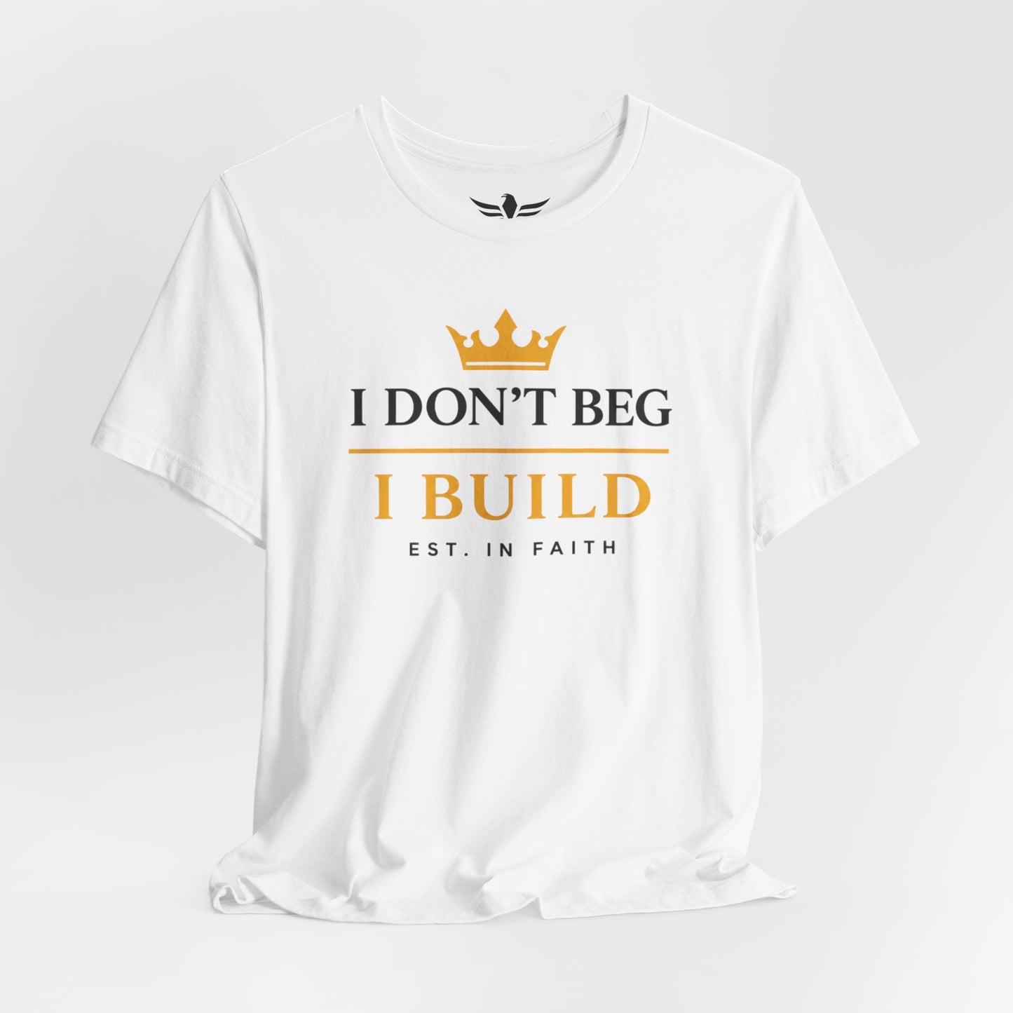 I Don’t Beg I Build T-Shirt — Christian Faith Lion Graphic Tee MC - AH VISION