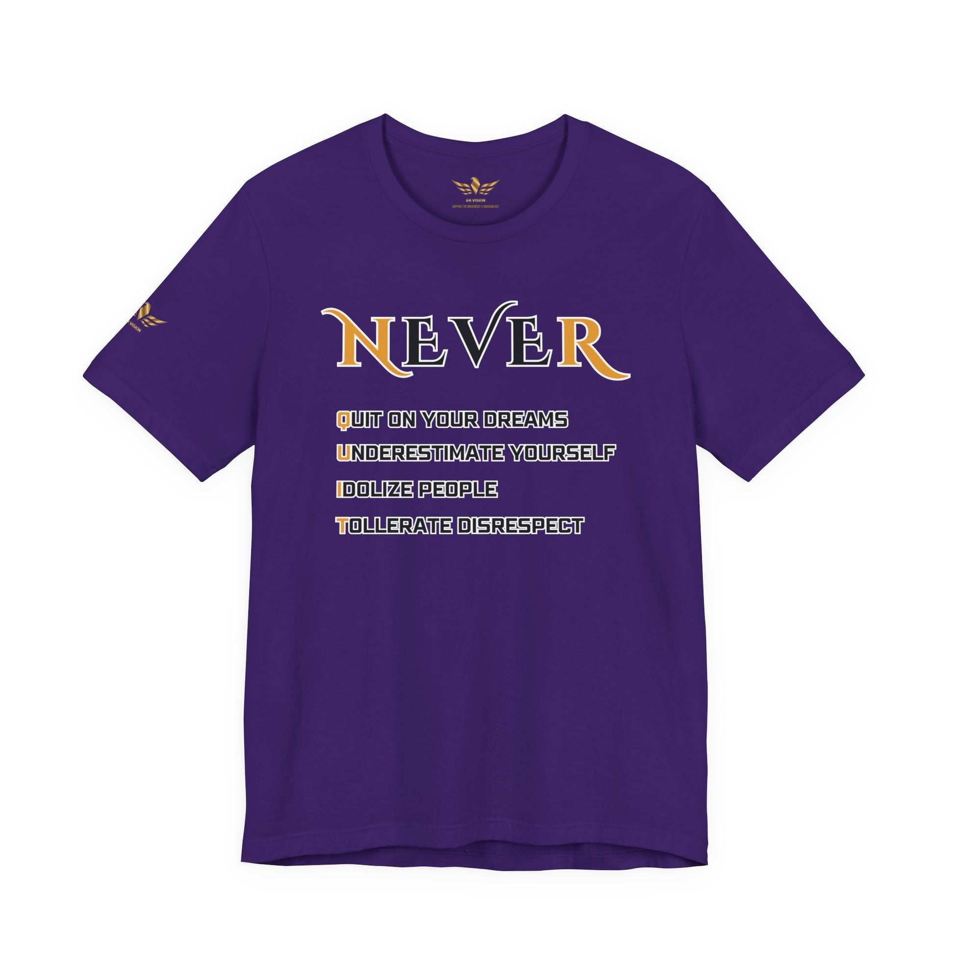 NEVER QUIT T-SHIRT MULTIPLE COLORS DIFFERNT DESIGNS - AH VISION