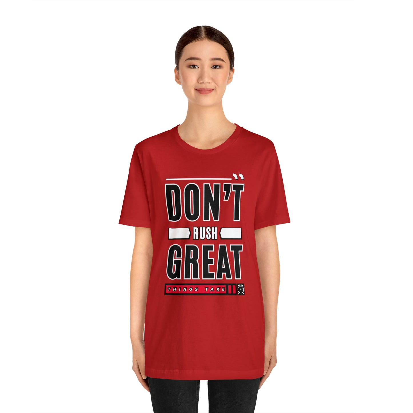 Don't Rush Great Things Time Unisex Jersey Short Sleeve Tee - AH VISION