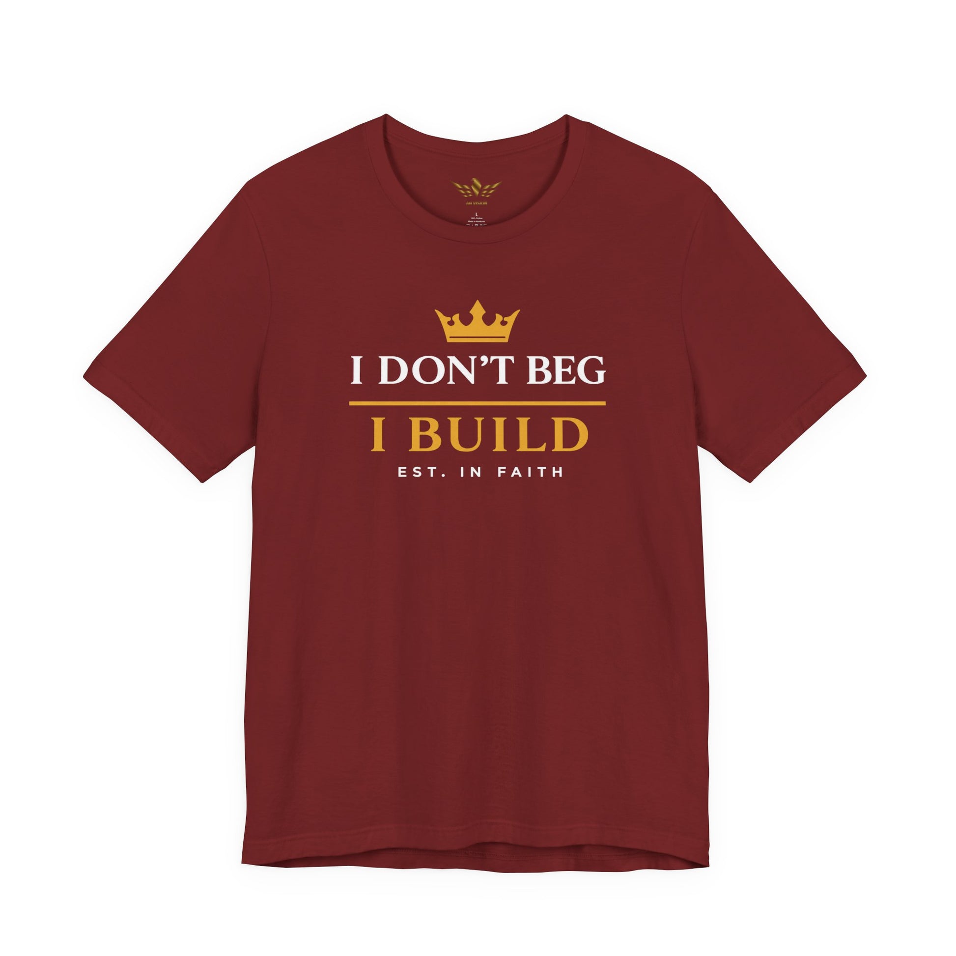 I Don’t Beg I Build T-Shirt — Christian Faith Lion Graphic Tee MC - AH VISION