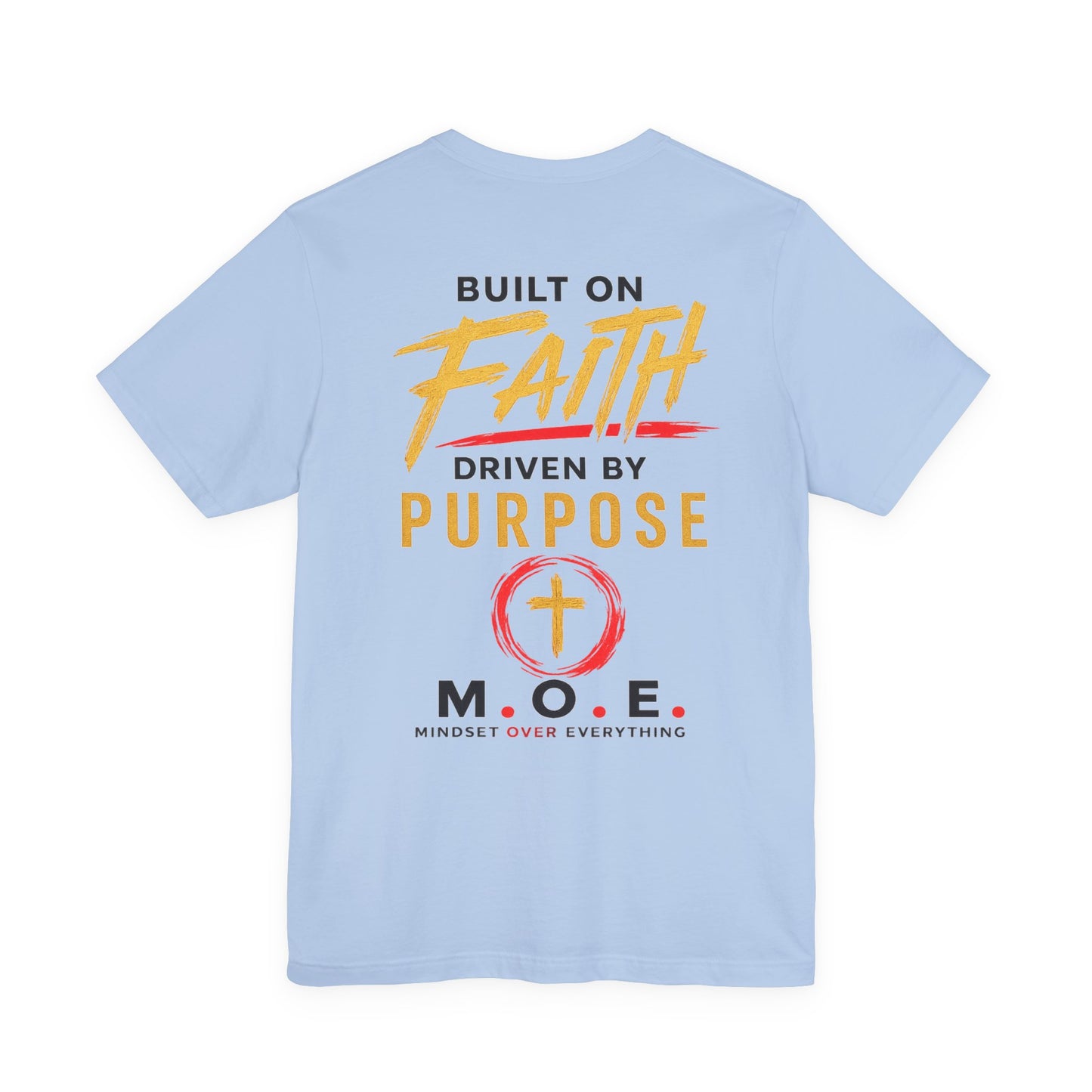Built Different Faith T‑Shirt — "Built on Faith, Driven by Purpose" Christian Tee MC