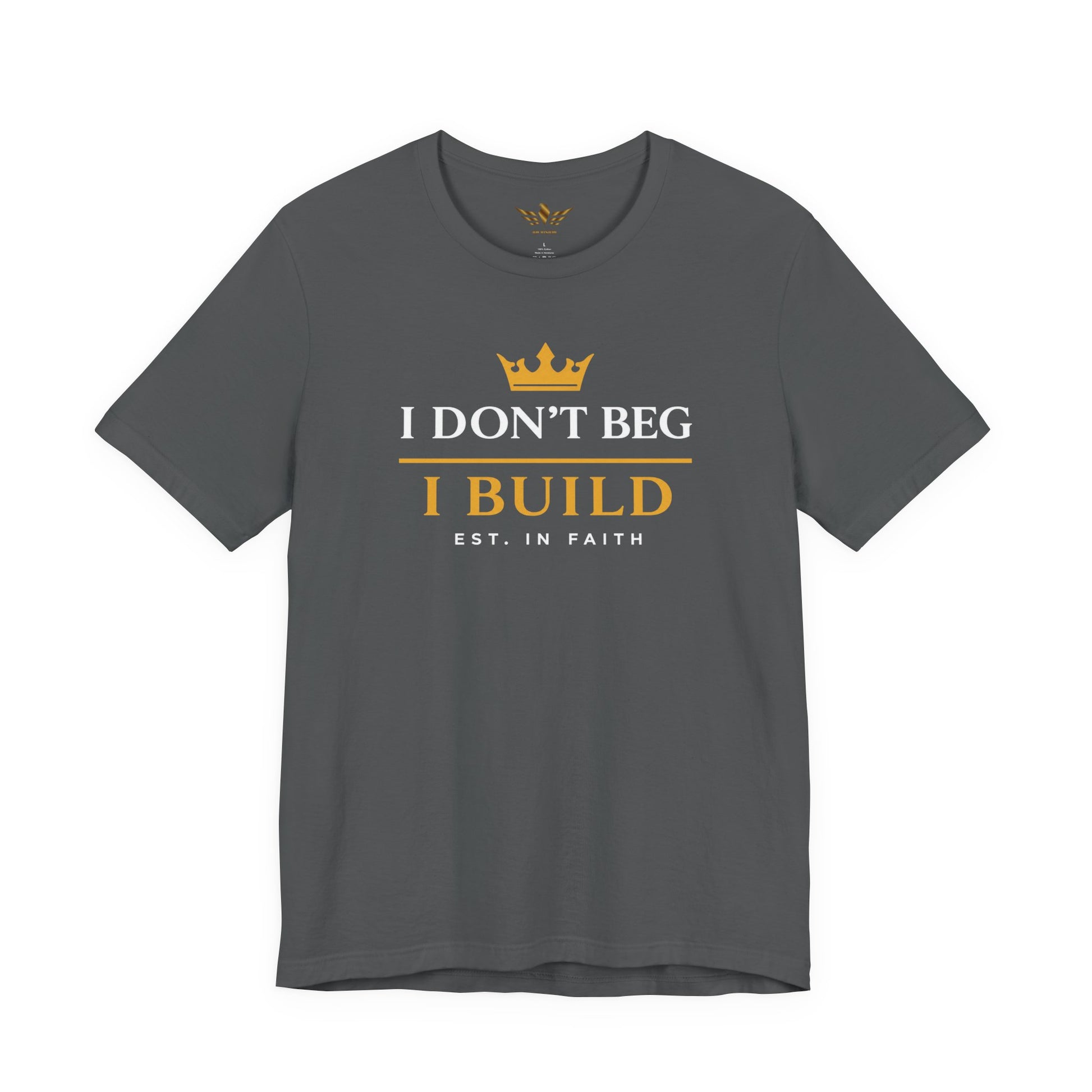 I Don’t Beg I Build T-Shirt — Christian Faith Lion Graphic Tee MC - AH VISION