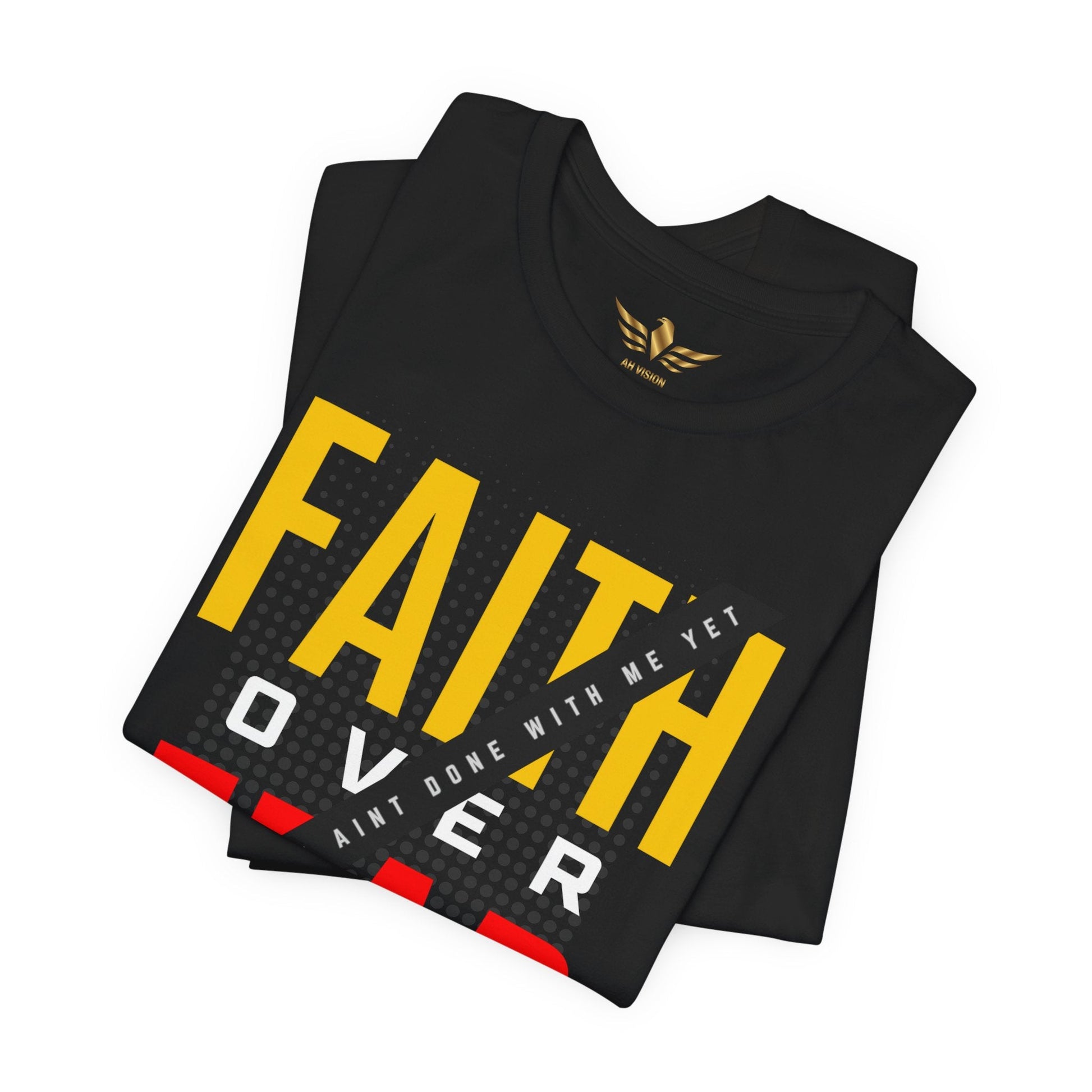 FAITH OVER FEAR Unisex Jersey Short Sleeve Tee - AH VISION